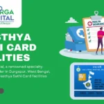 Swasthya Sathi Card Facilities